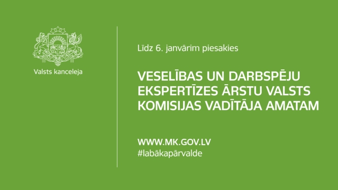 Atklātā konkursā izraudzīsies nākamo Veselības un darbspēju ekspertīzes ārstu valsts komisijas vadītāju