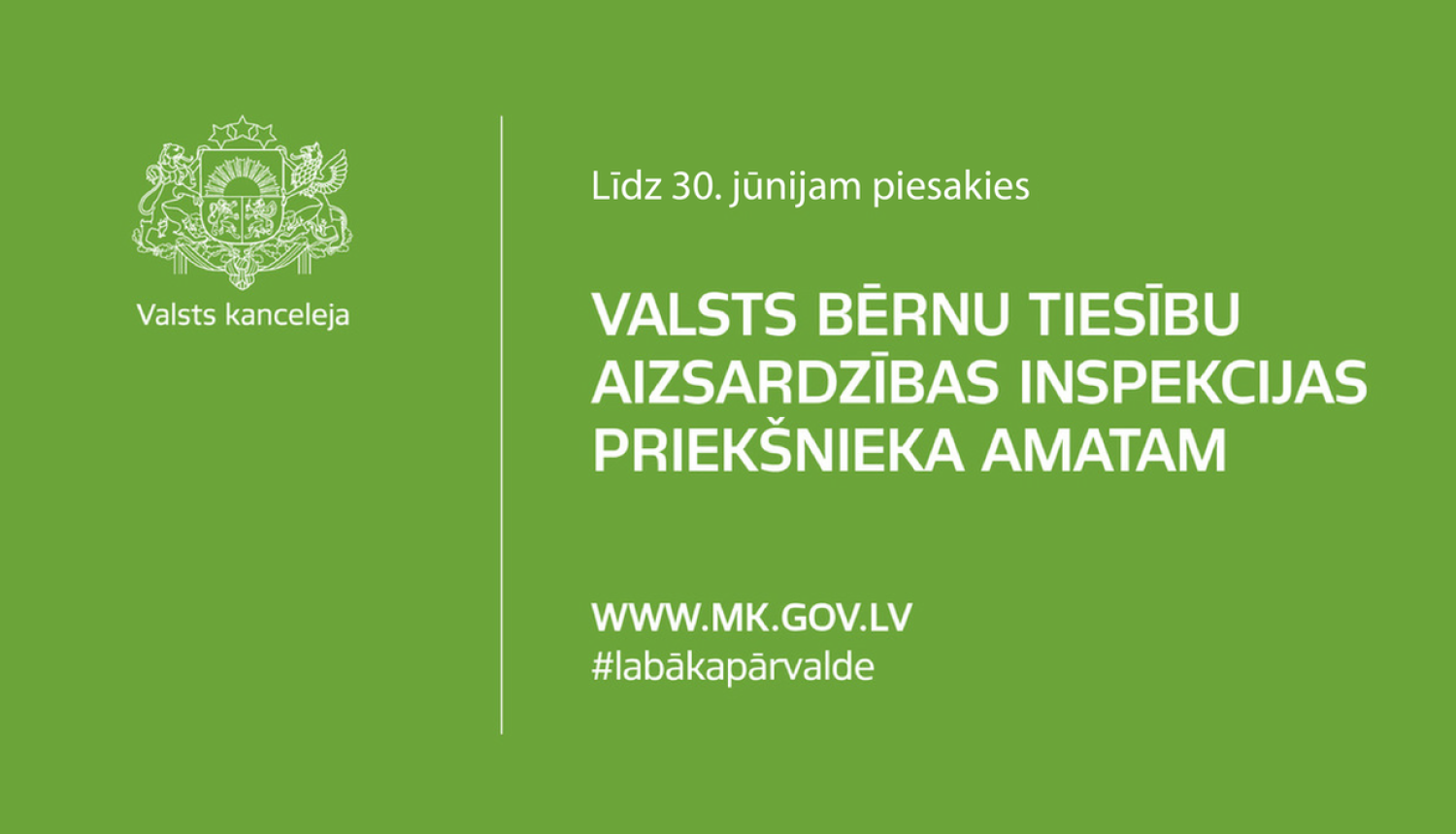 Konkursā uz Valsts bērnu tiesību aizsardzības inspekcijas priekšnieka amatu iespējams pieteikties līdz 30. jūnija