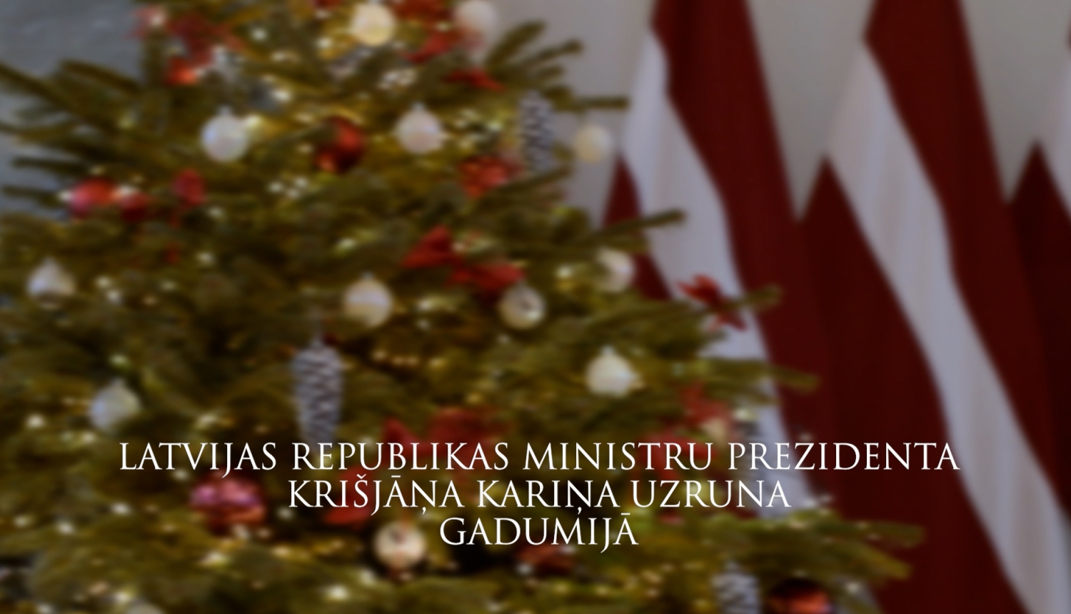 Latvijas Republikas Ministru prezidenta Krišjāņa Kariņa uzruna gadumijā